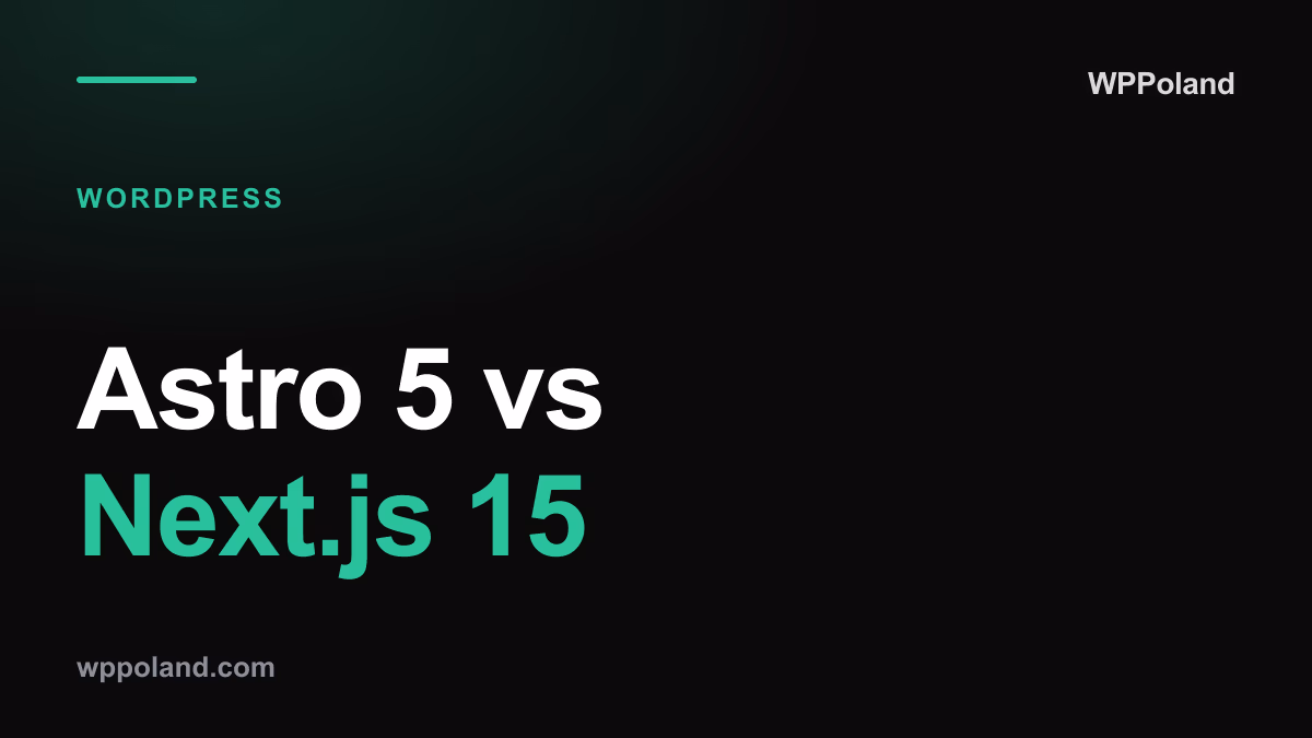 Astro 5 vs Next.js 15: Komplett teknisk sammenligning 2026