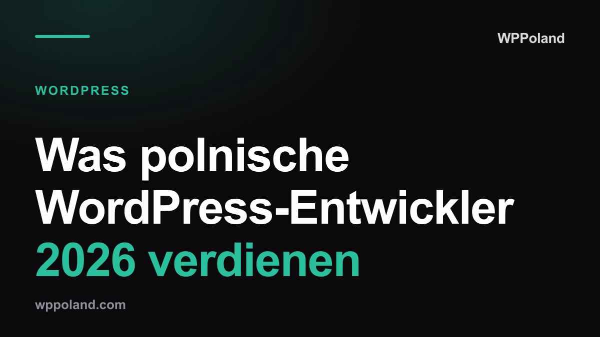 Was polnische WordPress-Entwickler 2026 verdienen: Junior, Mid, Senior