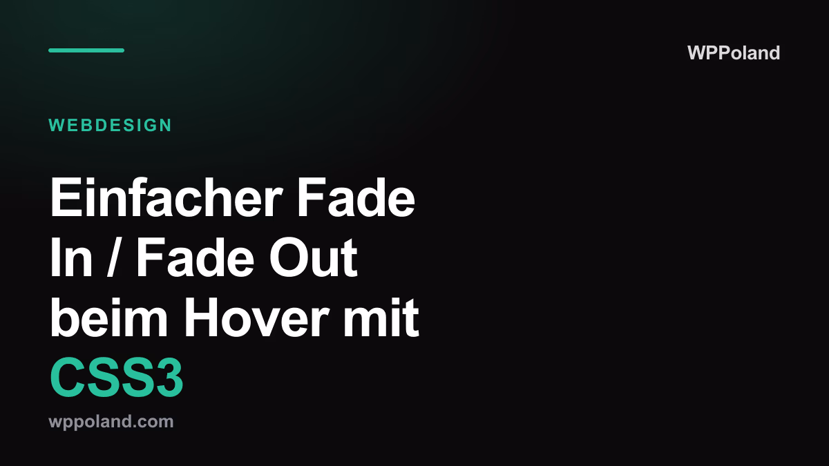 Einfacher Fade In / Fade Out beim Hover mit CSS3