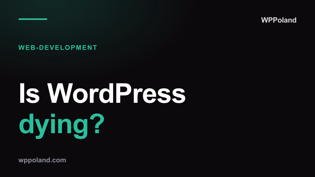 Is WordPress dying? What the W3Techs market-share data actually says