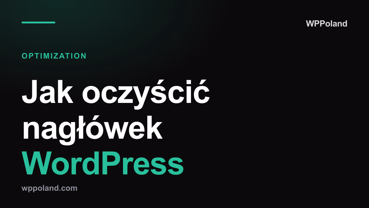 Jak oczyścić nagłówek WordPress (usuń RSS, emoji, shortlinki)