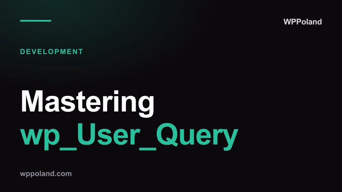 Mastering wp_User_Query: Building a scalable member directory in WordPress