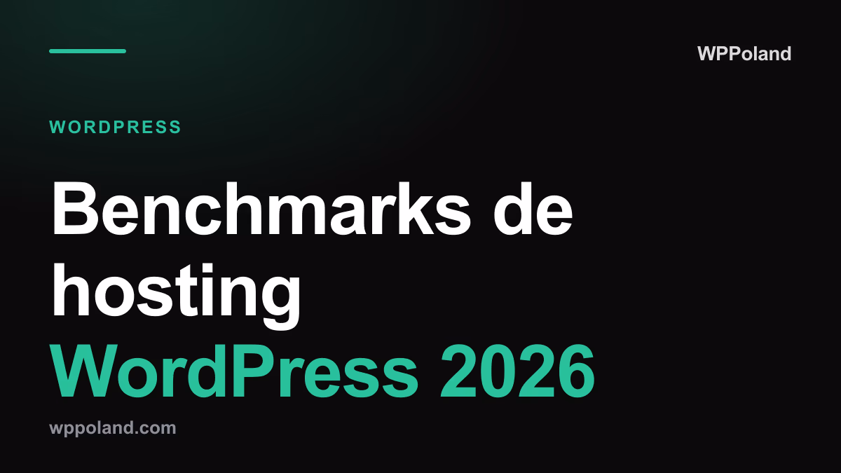 Benchmarks de hosting WordPress 2026
