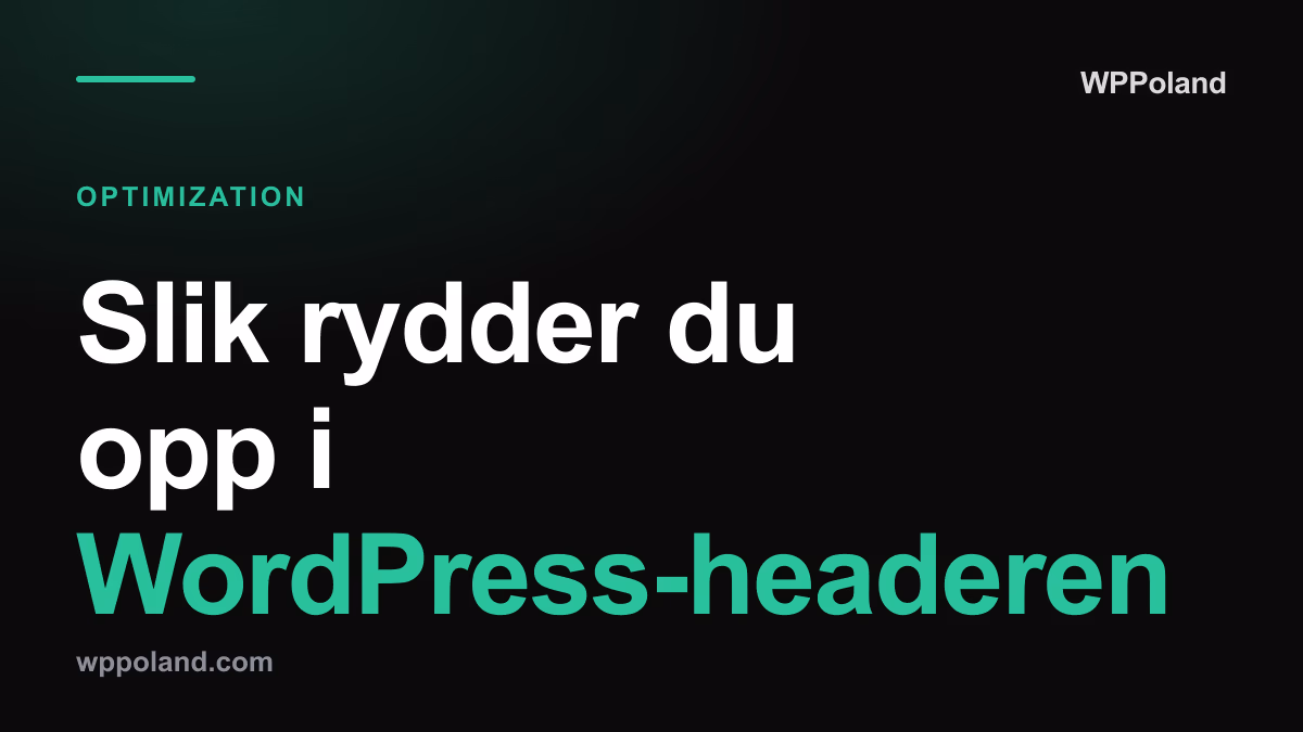 Slik rydder du opp i WordPress-headeren (fjern RSS, emojis, shortlinks)