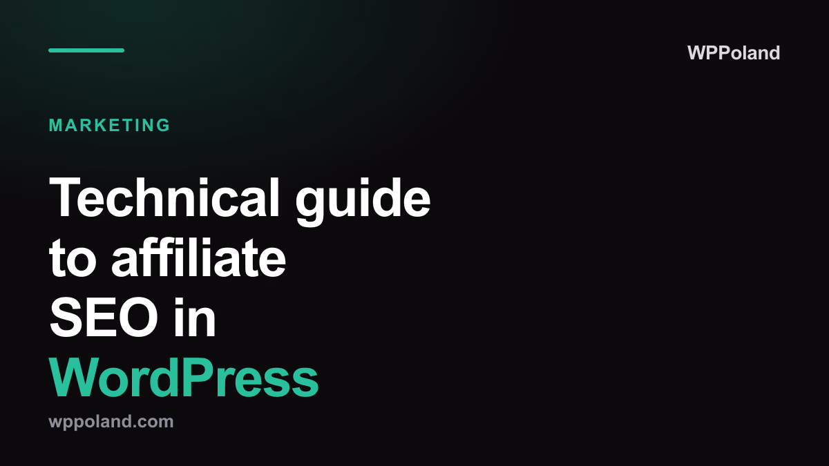Technical guide to affiliate SEO in WordPress (2026)