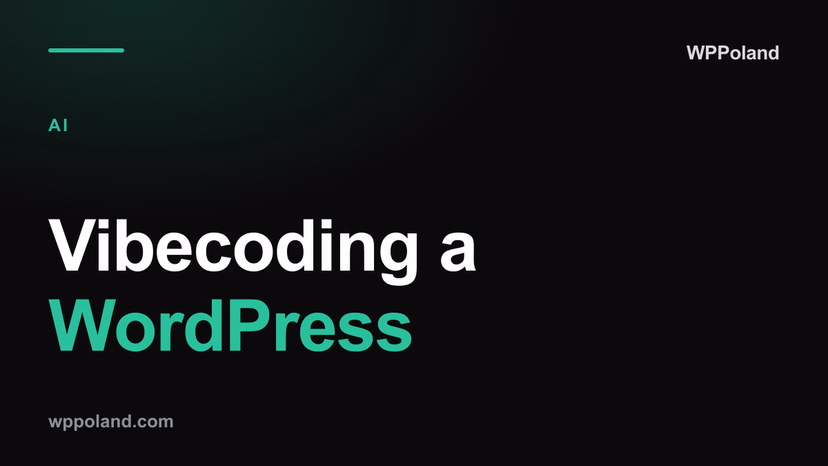 Vibecoding a WordPress