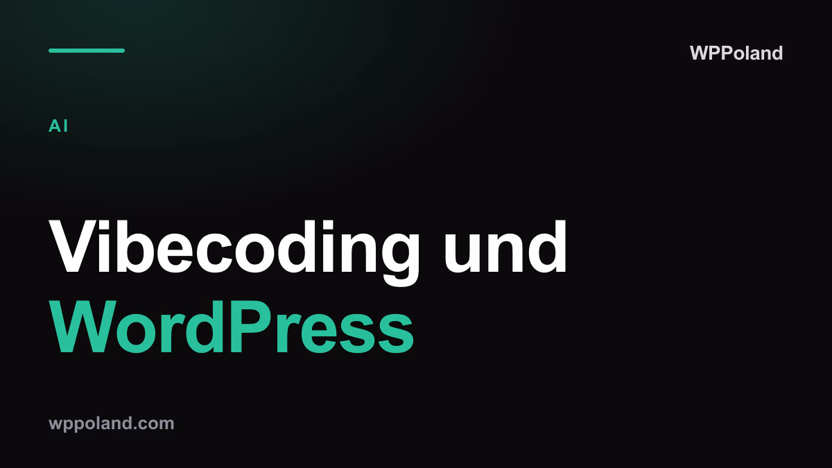 Vibecoding und WordPress