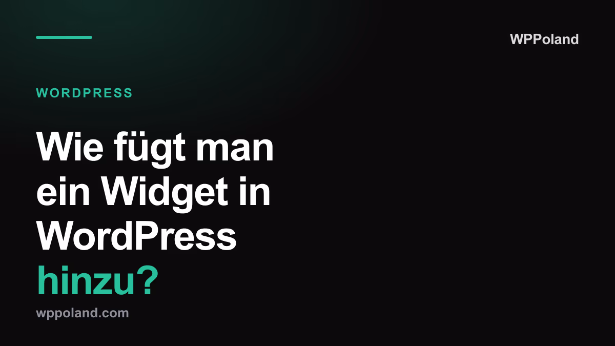Wie fügt man ein Widget in WordPress hinzu? Von Classic Widgets zu Blöcken