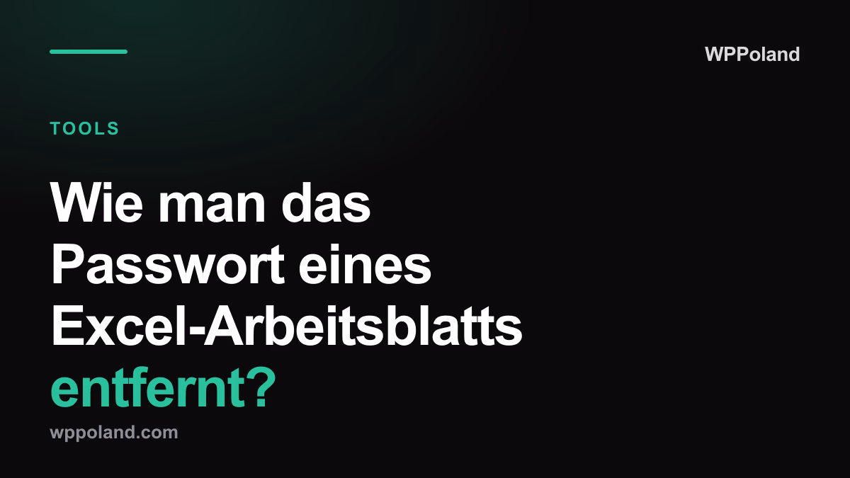 Wie man das Passwort eines Excel-Arbeitsblatts entfernt?