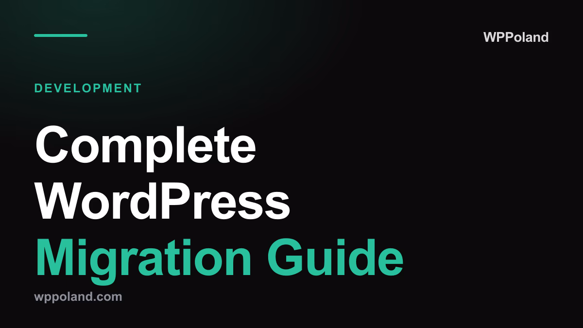 Complete WordPress Migration Guide: Move Your Site Safely in 2024