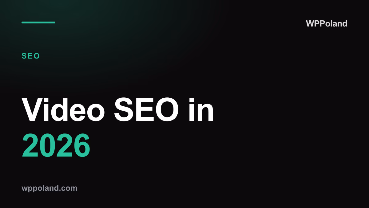 Video SEO in 2026: Integrating Rich Media with WordPress