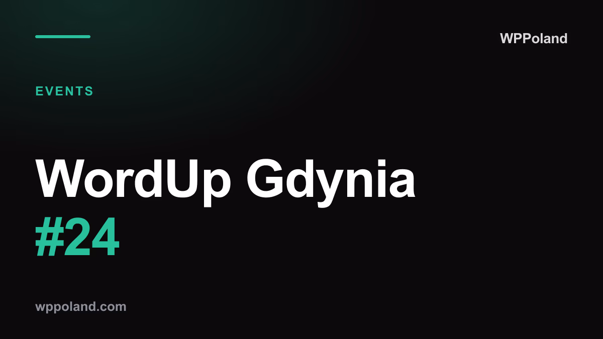 WordUp Gdynia #24: Spotkanie Społeczności WordPress 2026